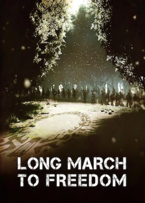 Long March to Freedom movie poster