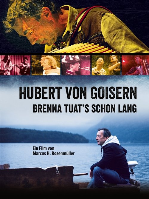 Hubert von Goisern - Brenna tuat's schon lang movie poster
