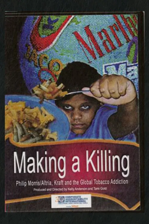 Making a Killing: Philip Morris, Kraft and Global Tobacco Addiction movie poster