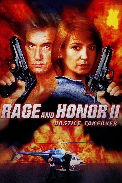 Rage and Honor II: Hostile Takeover movie poster