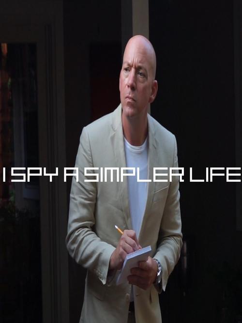 I Spy a Simpler Life movie poster