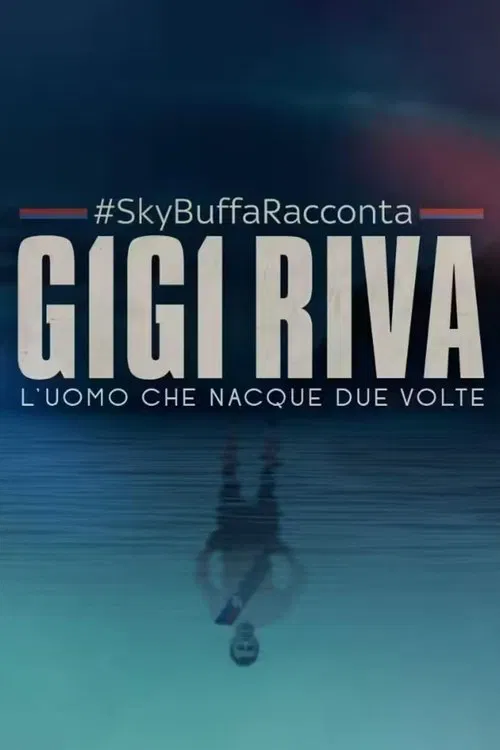 Buffa racconta Gigi Riva, l'uomo che nacque due volte tv show poster