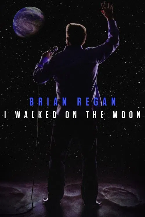 Brian Regan: I Walked on the Moon movie poster