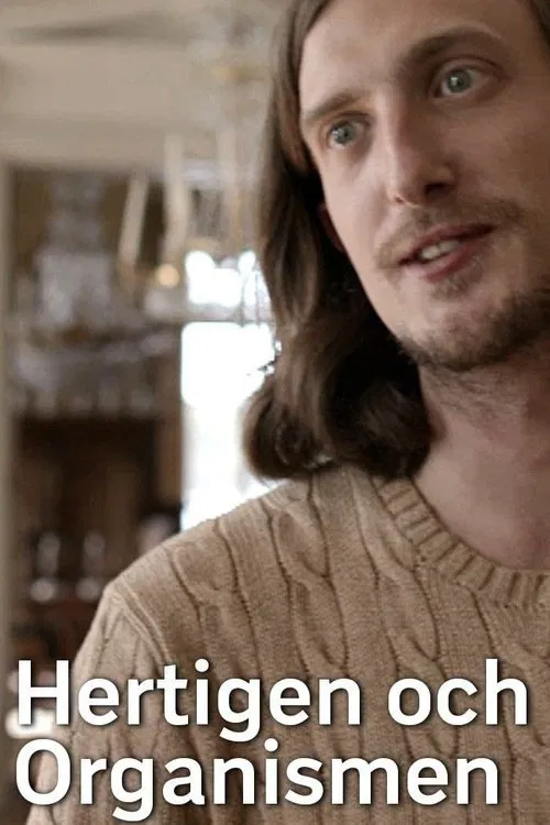 Hertigen och Organismen movie poster