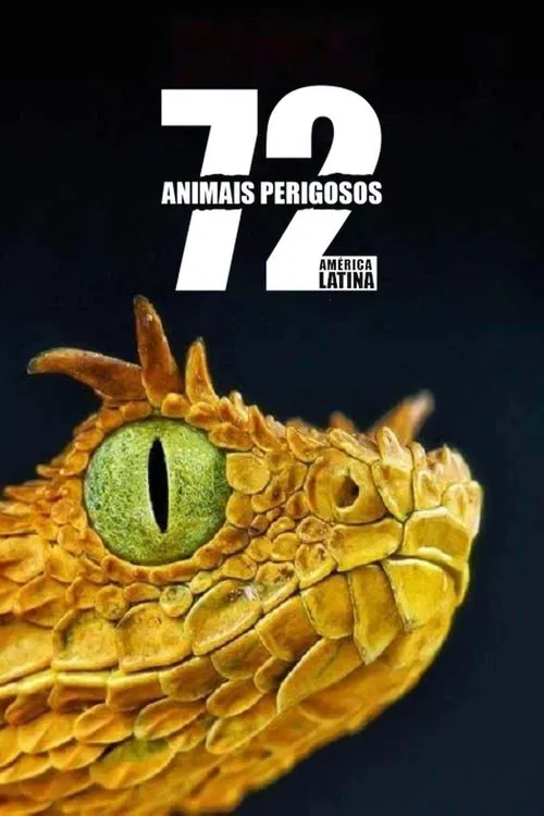 Poster da série 72 Animais Perigosos - América Latina