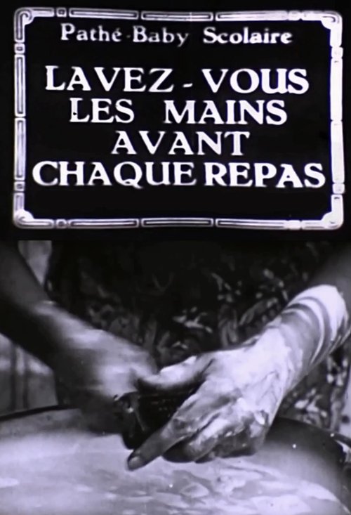 Lavez-vous les mains avant chaque repas movie poster