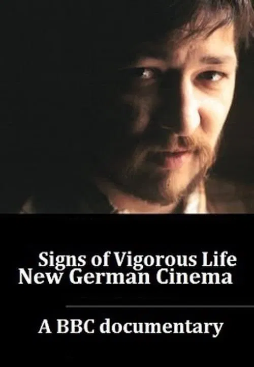 Signs of Vigorous Life: The New German Cinema movie poster