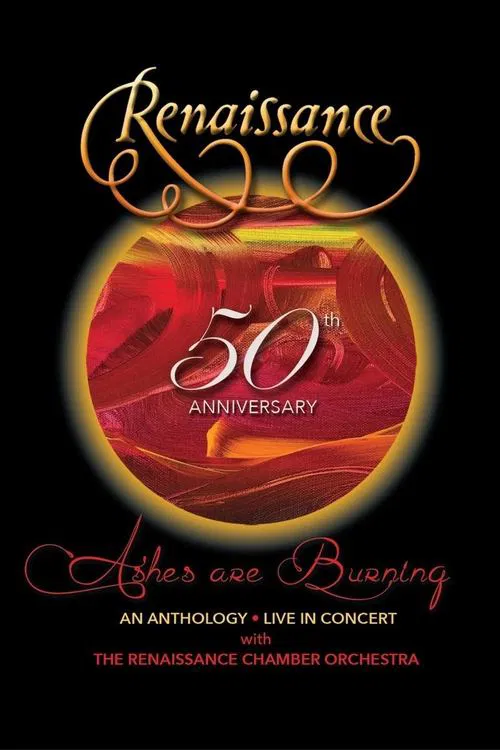 Renaissance - 50th Anniversary • Ashes are Burning • An Anthology • Live in Concert movie poster