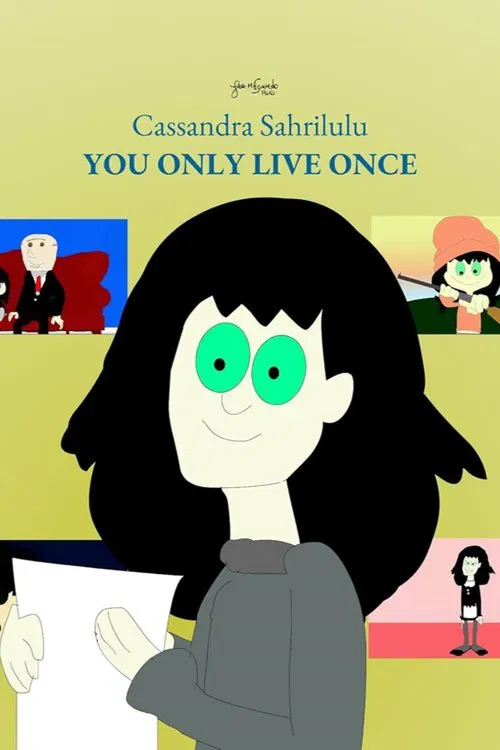 Cassandra Sahrilulu: You only live once movie poster