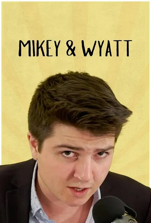 Poster da série MIKEY & WYATT