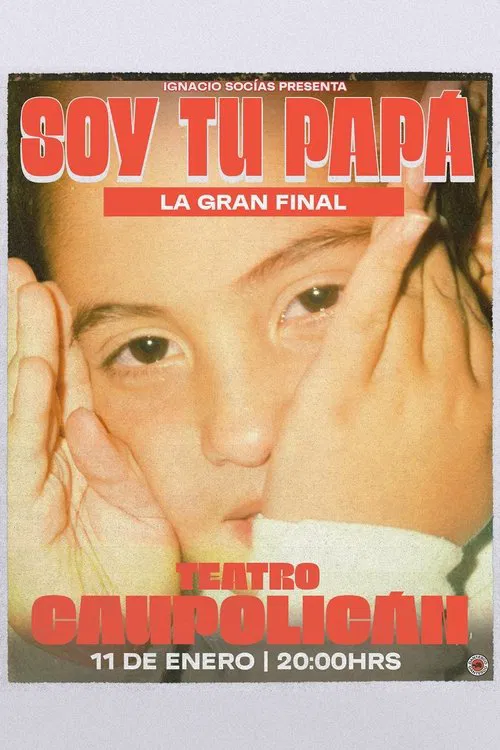 Ignacio Socias: Soy tu papá THE GRAND FINALE movie poster