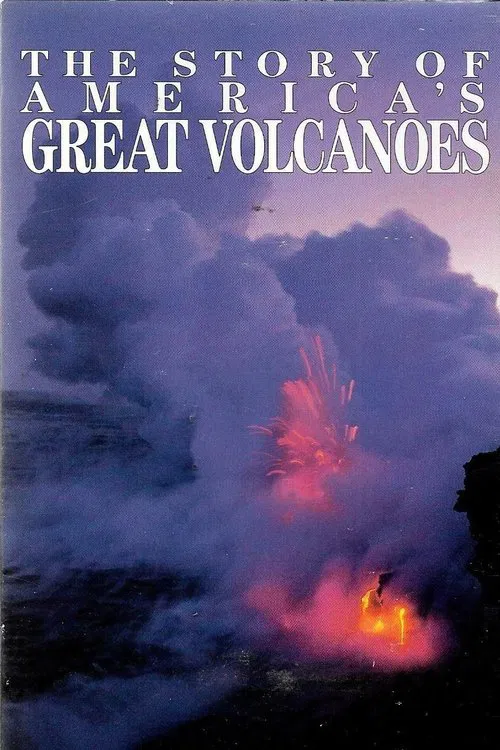 The Story of America's Great Volcanoes movie poster