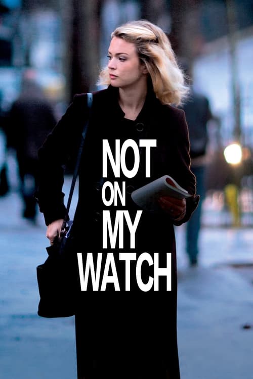 Not on My Watch movie poster