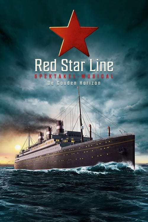 Red Star Line Spektakelmusical: De Gouden Horizon movie poster