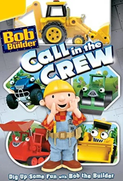 Bob the Builder: Call in the Crew movie poster