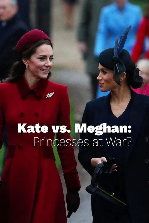 Kate vs. Meghan: Princesses at War? movie poster