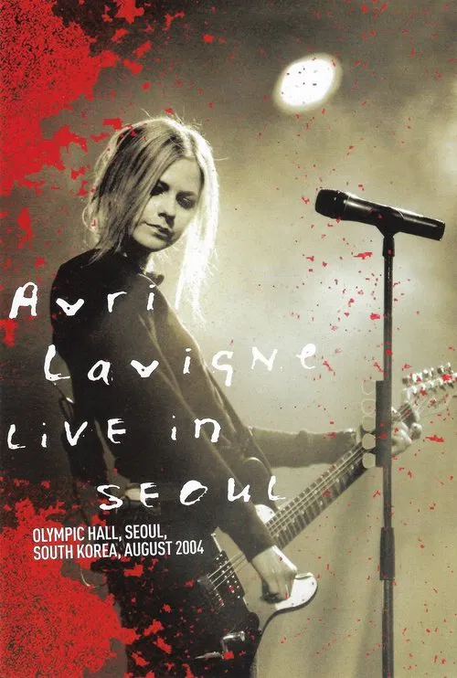 Avril Lavigne: Live in Seoul movie poster