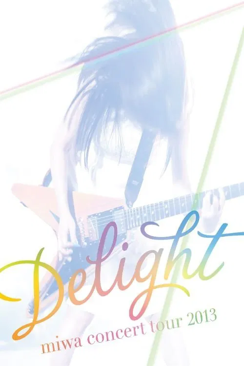 miwa concert tour 2013 "Delight" movie poster