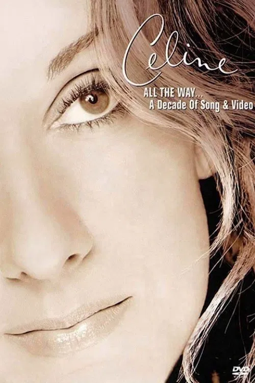 All the Way... A Decade of Song and Video movie poster