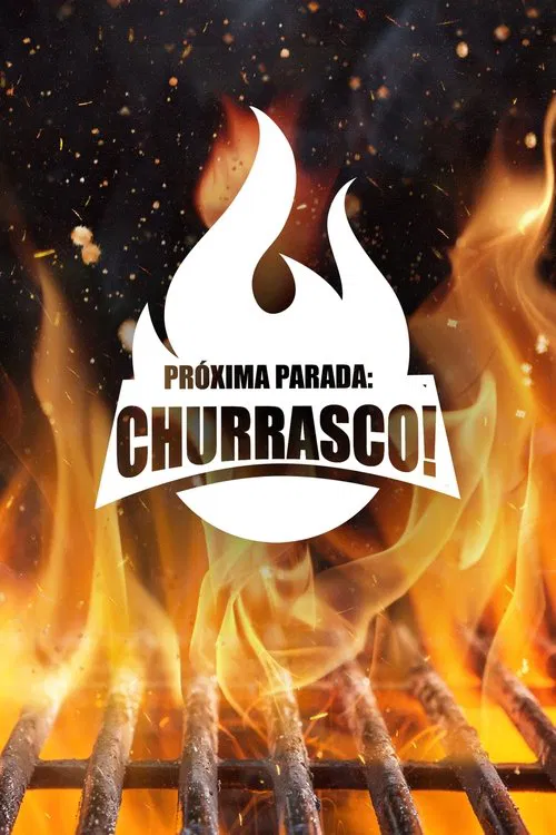 Poster da série Próxima Parada: Churrasco!