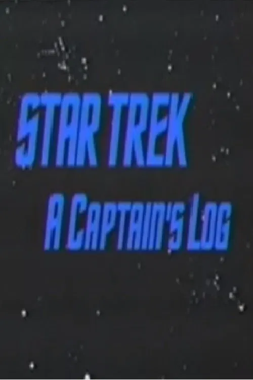 Star Trek: A Captain's Log movie poster