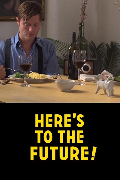 Here's to the Future! movie poster