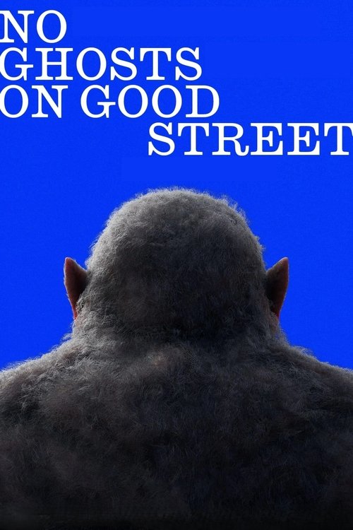 No Ghosts on Good Street movie poster
