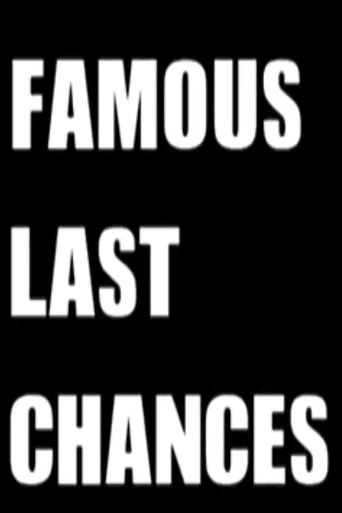 Poster do filme Famous Last Chances