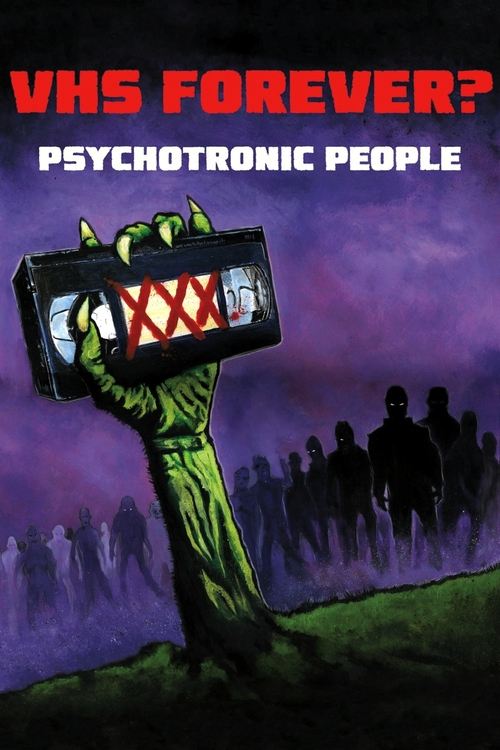 VHS Forever? | Psychotronic People movie poster