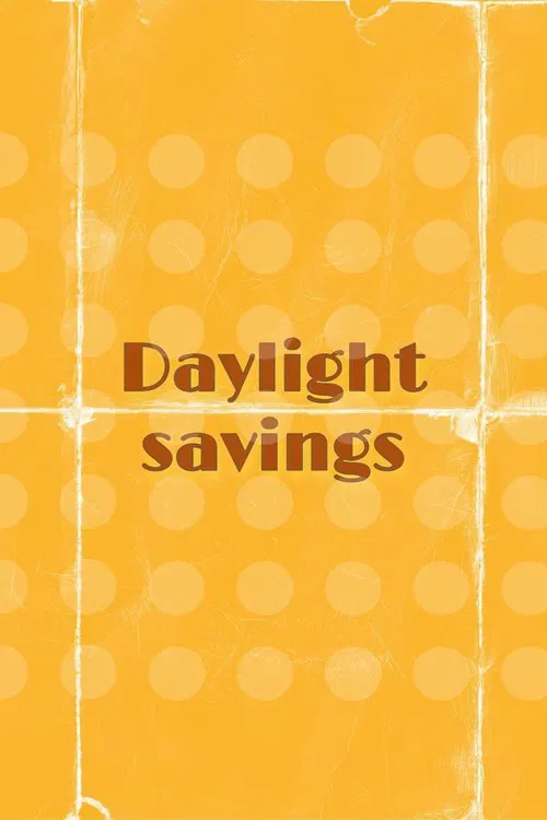 Daylight Savings movie poster