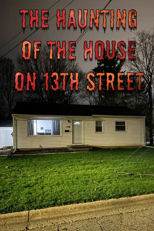 The Haunting of the House on 13th Street movie poster