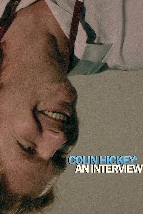 Colin Hickey: An Interview movie poster