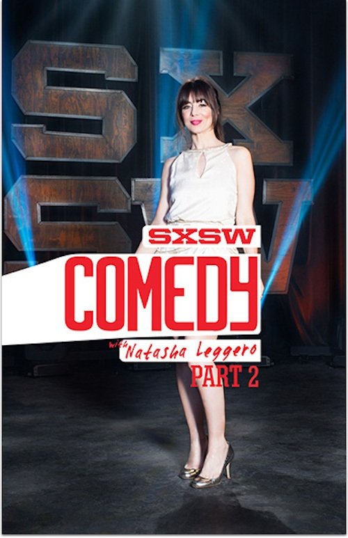 SXSW Comedy with Natasha Leggero - Part Two movie poster