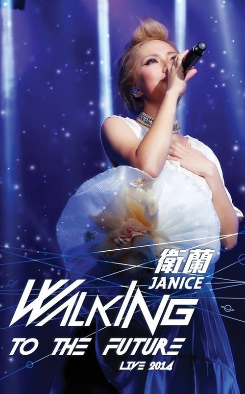 Janice Walking To The Future Live 2014 movie poster
