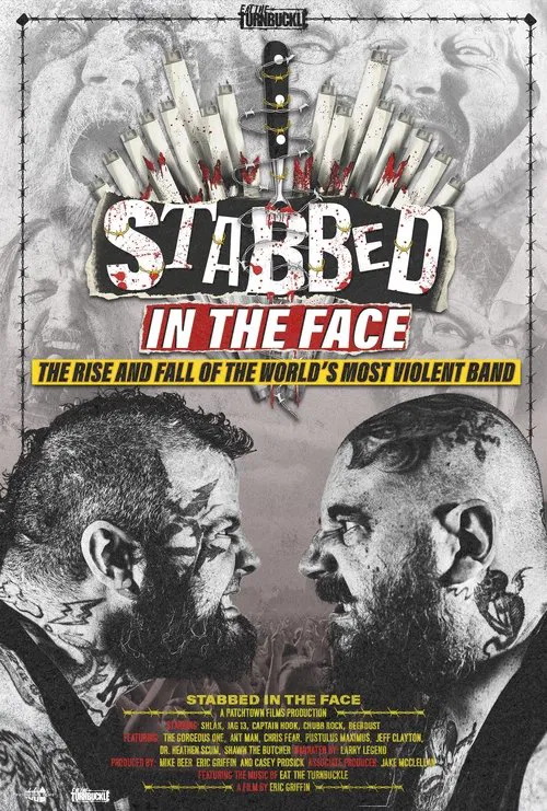Stabbed in the Face: The Rise and Fall of the World's Most Violent Band movie poster