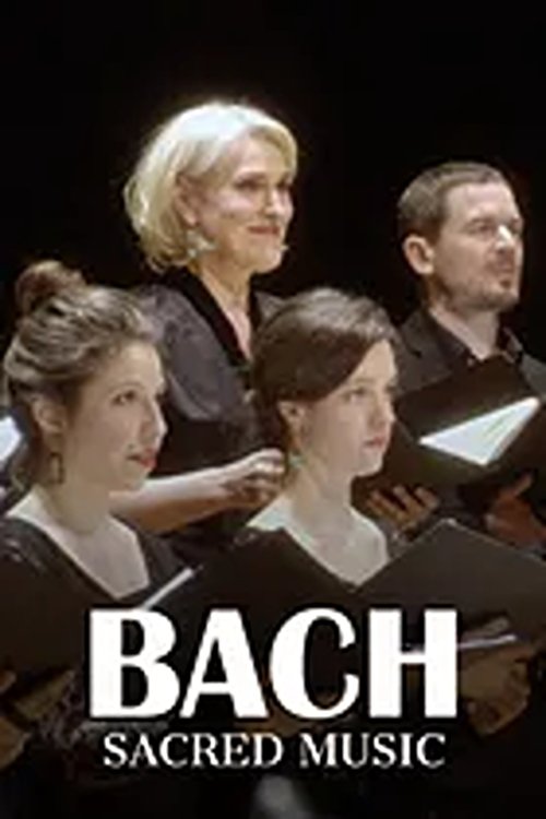 Bach's Sacred Music Nativity | Passion | Resurrection movie poster