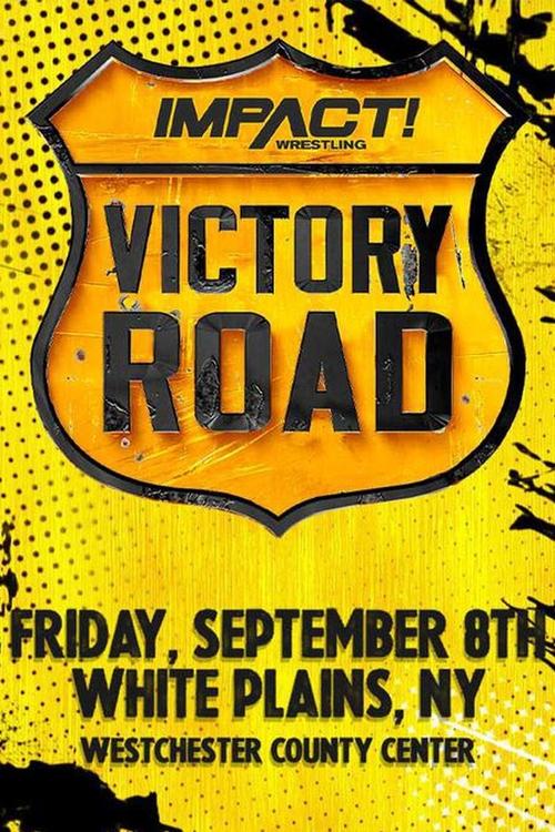 IMPACT Wrestling: Victory Road 2023 movie poster