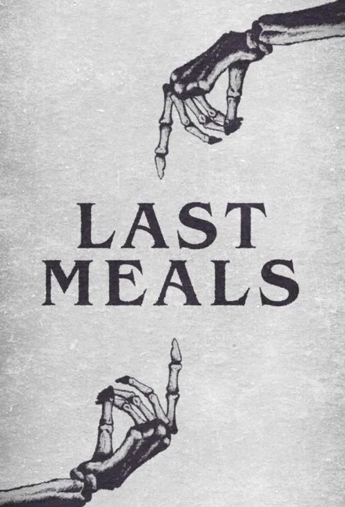 Last Meals tv show poster