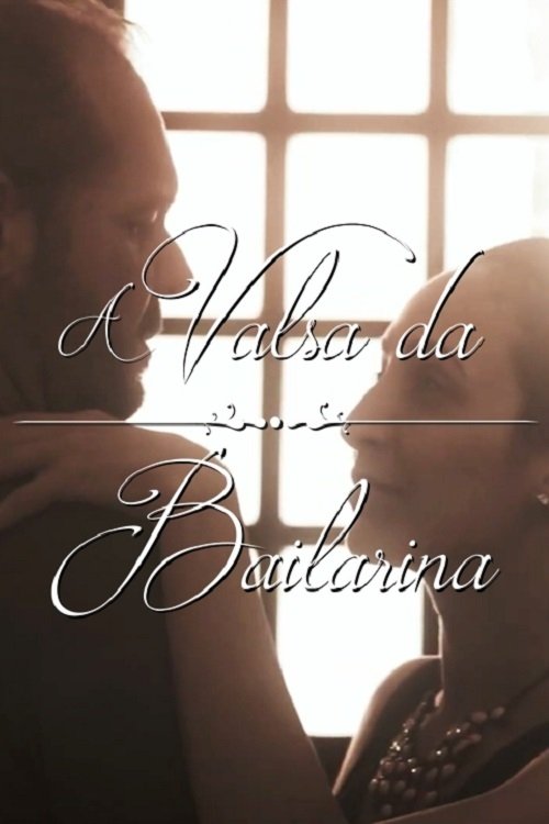 A Valsa da Bailarina movie poster