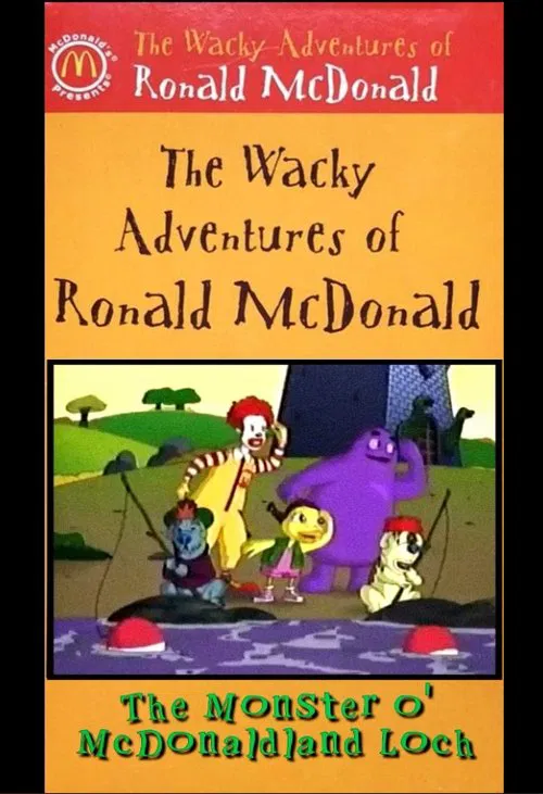 Poster do filme The Wacky Adventures of Ronald McDonald: The Monster O' McDonaldland Loch