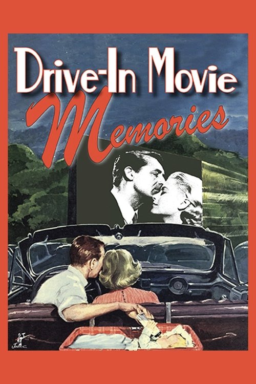 Drive-In Movie Memories movie poster