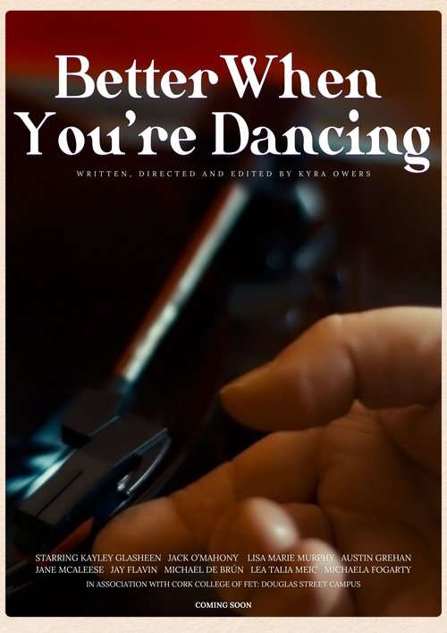 Better When You're Dancing movie poster