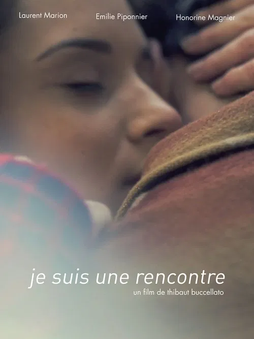 Poster do filme Je Suis Une Rencontre
