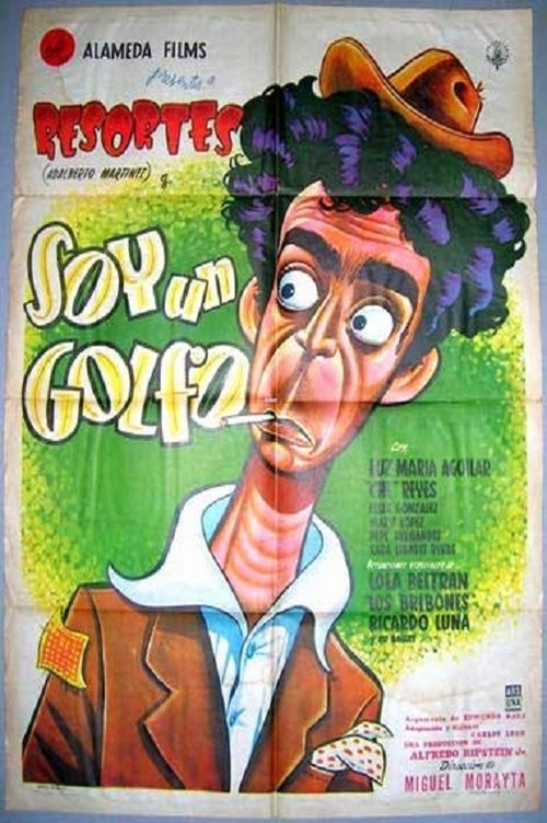Soy un golfo movie poster