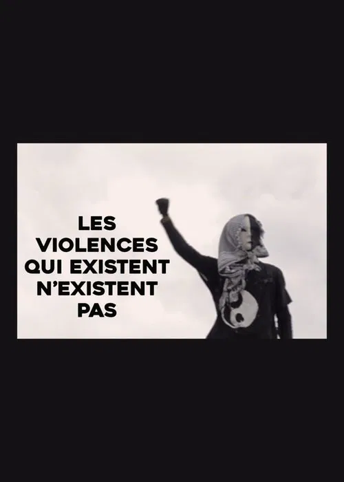 Les violences qui existent n'existent pas movie poster