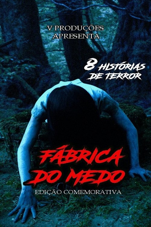 Fábrica do Medo - Edição Comemorativa movie poster