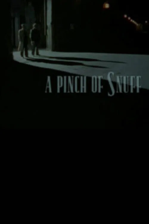 A Pinch of Snuff movie poster