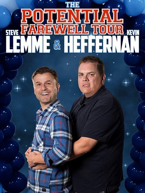 Steve Lemme & Kevin Heffernan: The Potential Farewell Tour movie poster