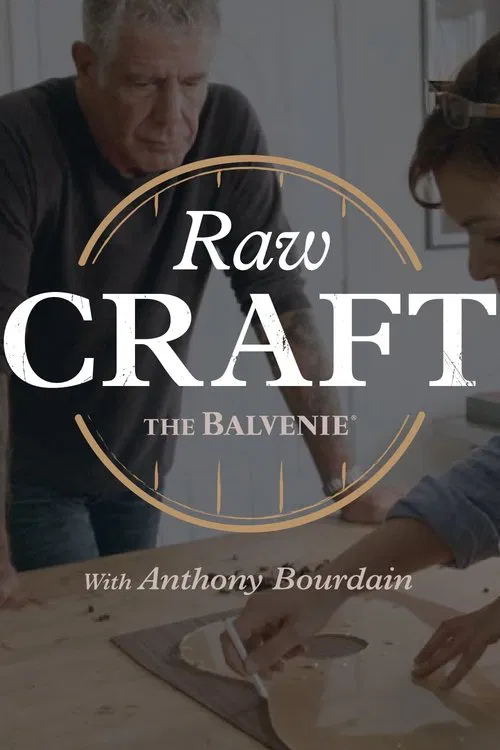 Raw Craft with Anthony Bourdain tv show poster