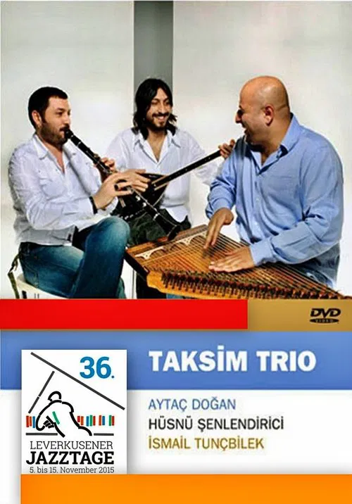 Taksim Trio  Leverkusener Jazztage 2015 movie poster
